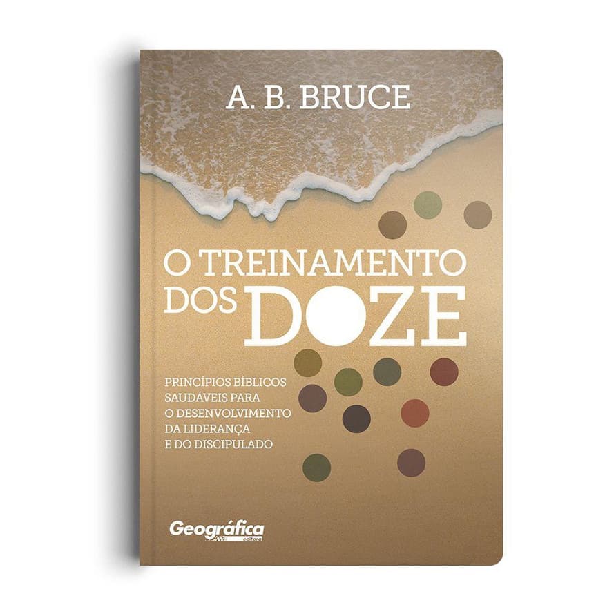 O Treinamento dos Doze - Editora Geográfica