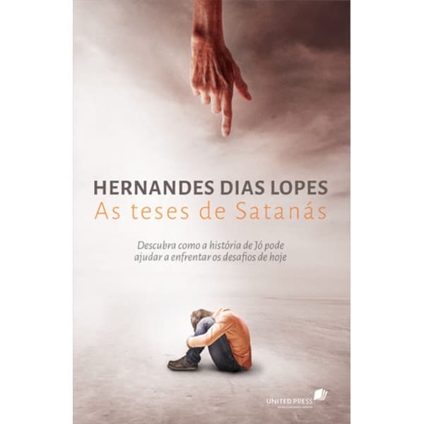 As teses de satanás - Hernandes Dias Lopes