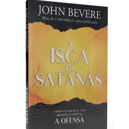 A Isca de Satanás - John Bevere