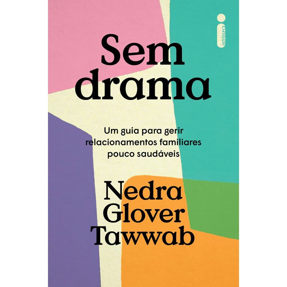 Livro Sem drama: Um guia para gerir relacionamentos familiares pouco saudáveis Nedra Glover Tawwab Intrínseca