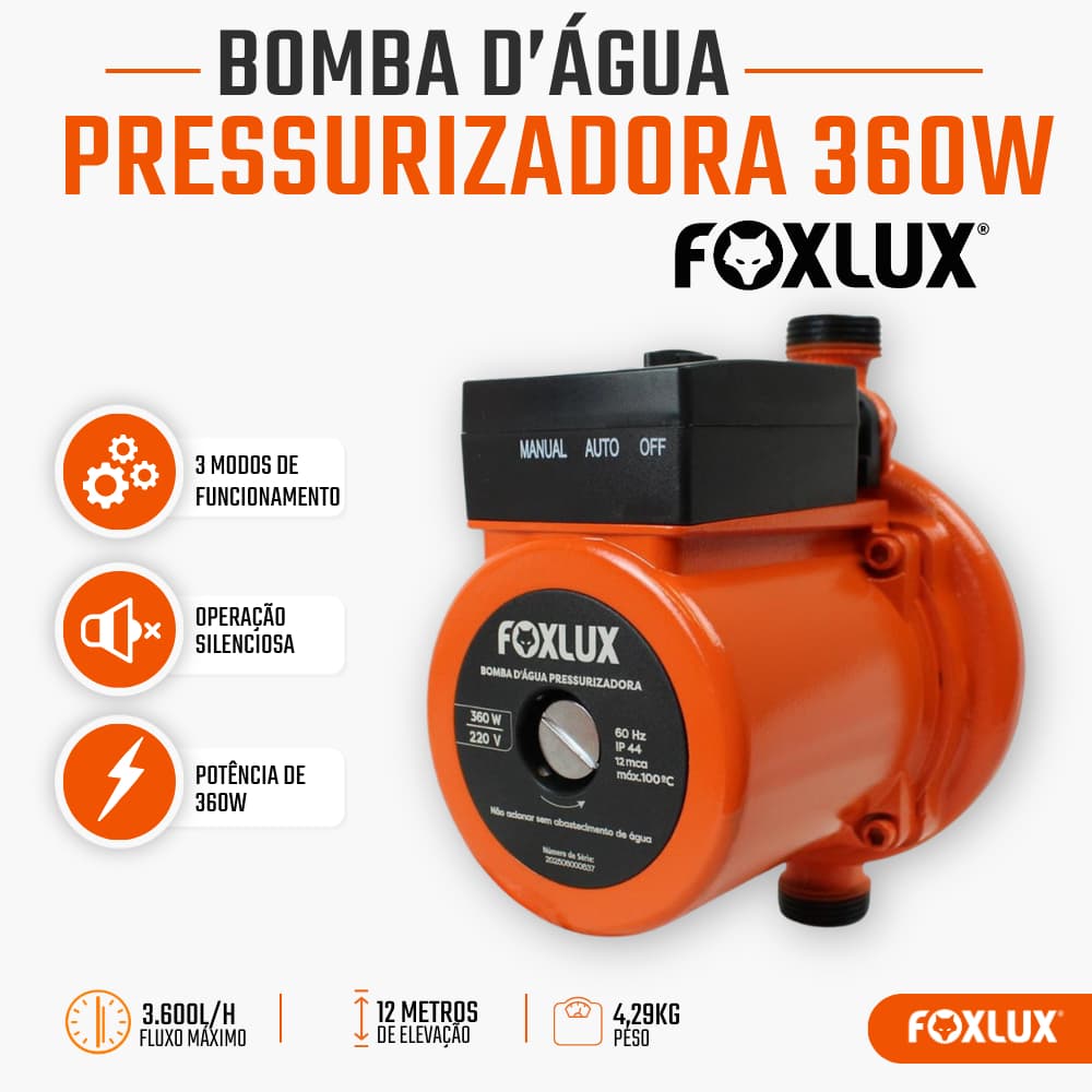 Bomba Pressurizadora Foxlux 220V 360W 3600Lh Compacta e Silenciosa