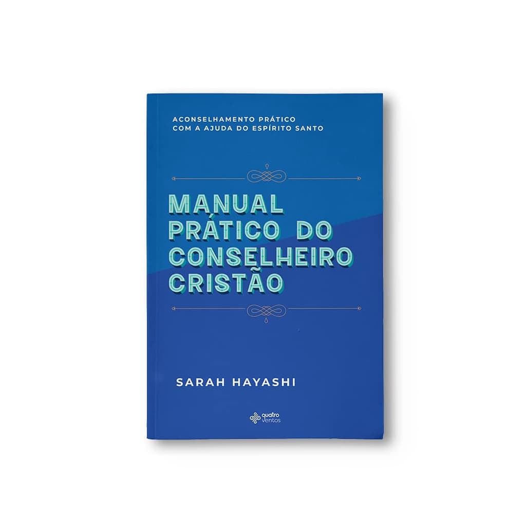 Manual Prático do Conselheiro Cristão | Sarah Hayashi