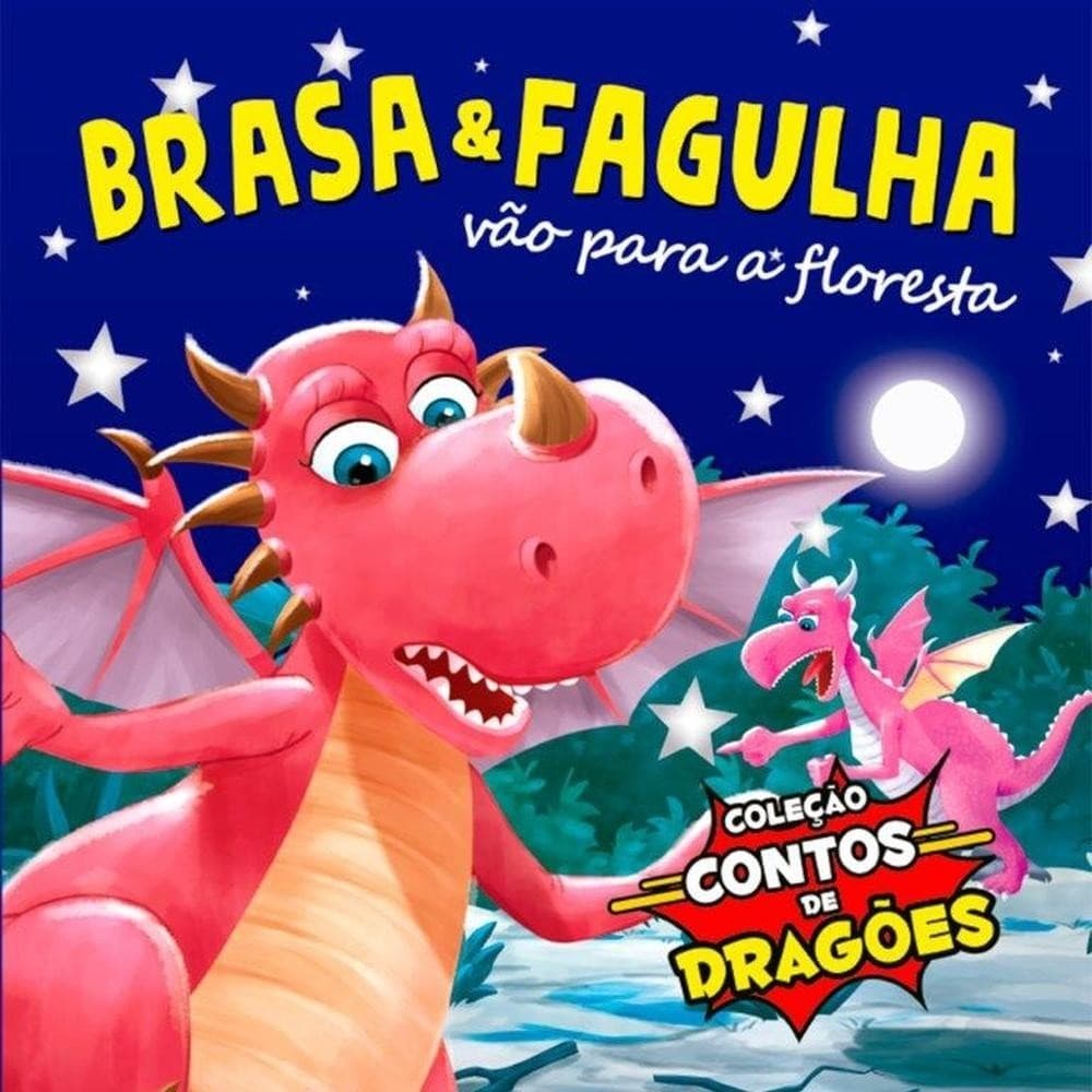 Coleção Contos de Dragões  Brasa e Fagulha Vão para a Floresta