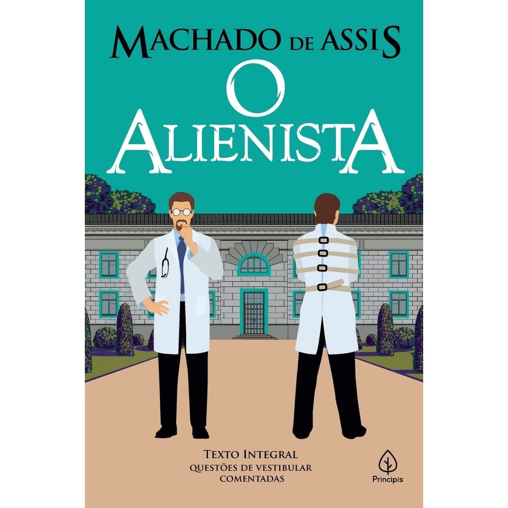 O Alienista | Machado de Assis