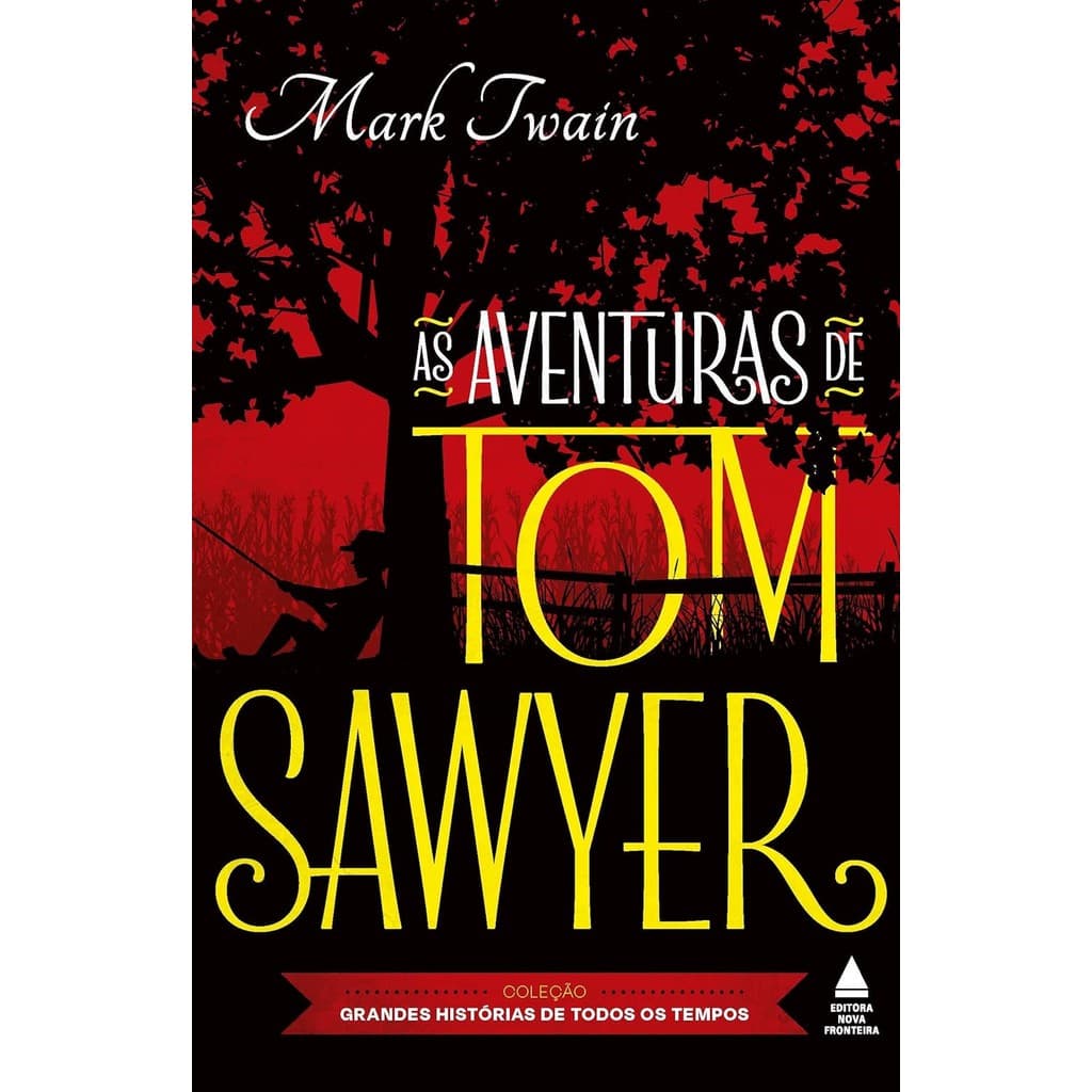 As Aventuras de Tom Sawyer | Mark Twain