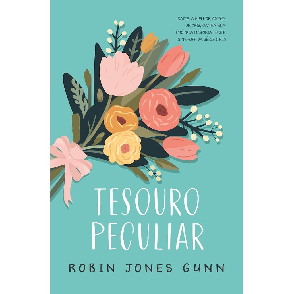 Tesouro Peculiar | Spin-off da Série Cris | Robin Jones Gunn