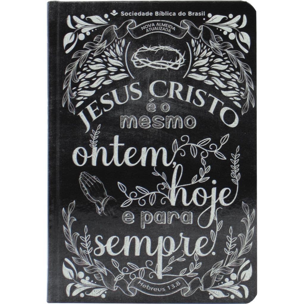 Bíblia Sagrada Lettering NAA | Letra Normal | Capa Dura | Hebreus 13:8