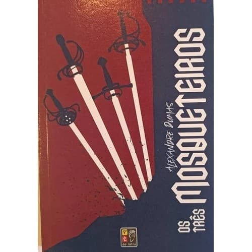 Os Três Mosqueteiros | Alexandre Dumas