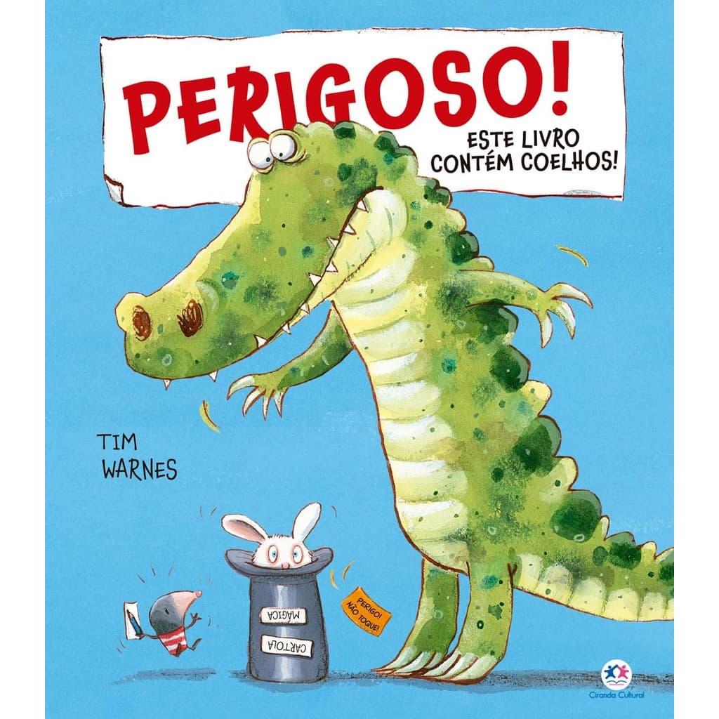 Perigoso! Este livro contém coelhos! | Tim Warnes