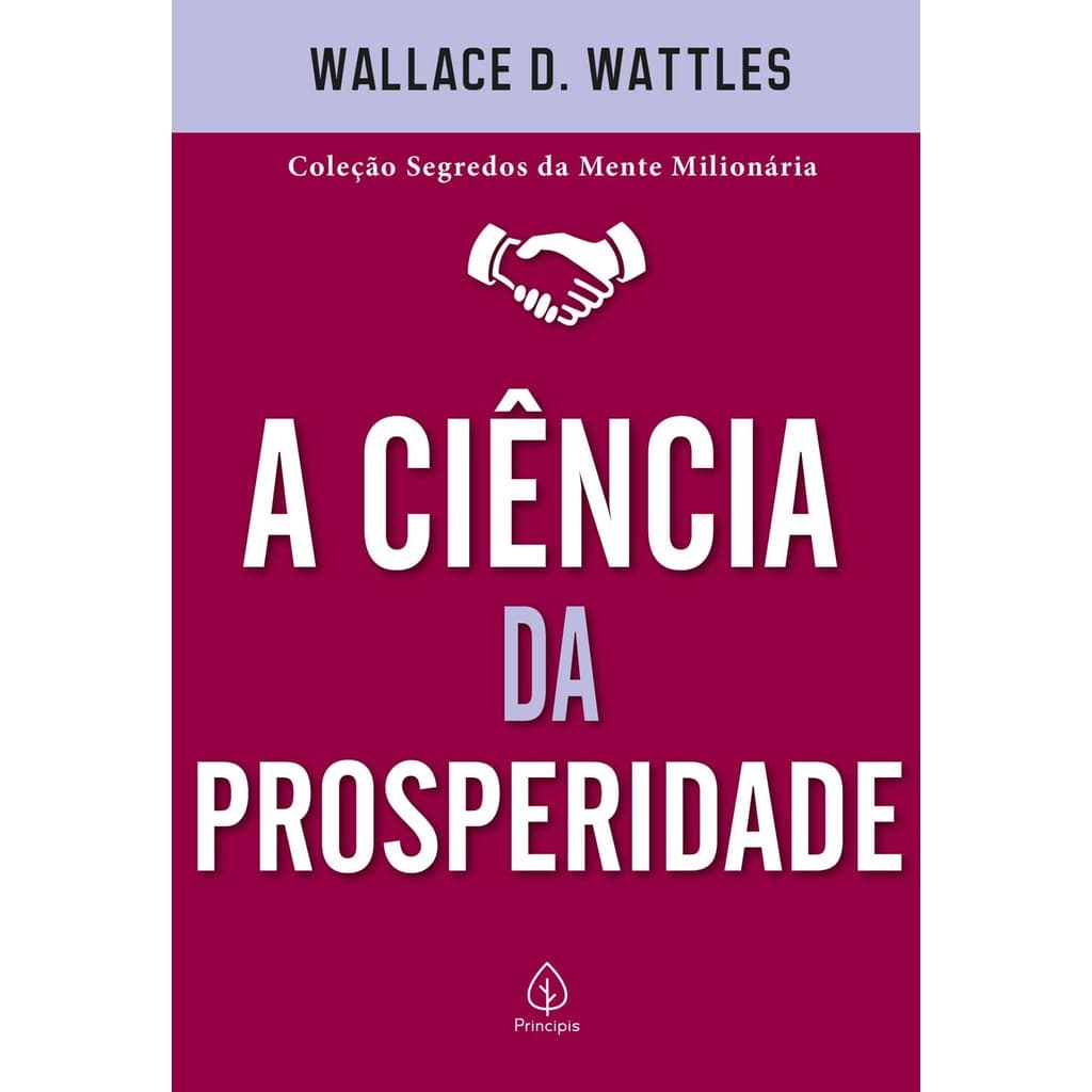 A Ciência da Prosperidade | Wallace D. Wattles