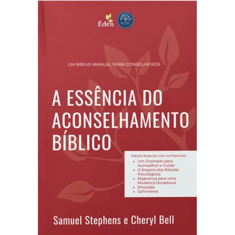A Essência do Aconselhamento Bíblico | Samuel Stephens