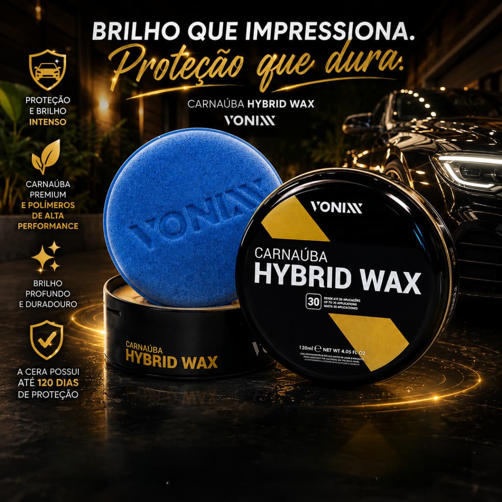 Cera De Carnaúba Automotiva 120ml Hybrid Wax Vonixx - Proteção e o Brilho da Mais Pura Carnaúba
