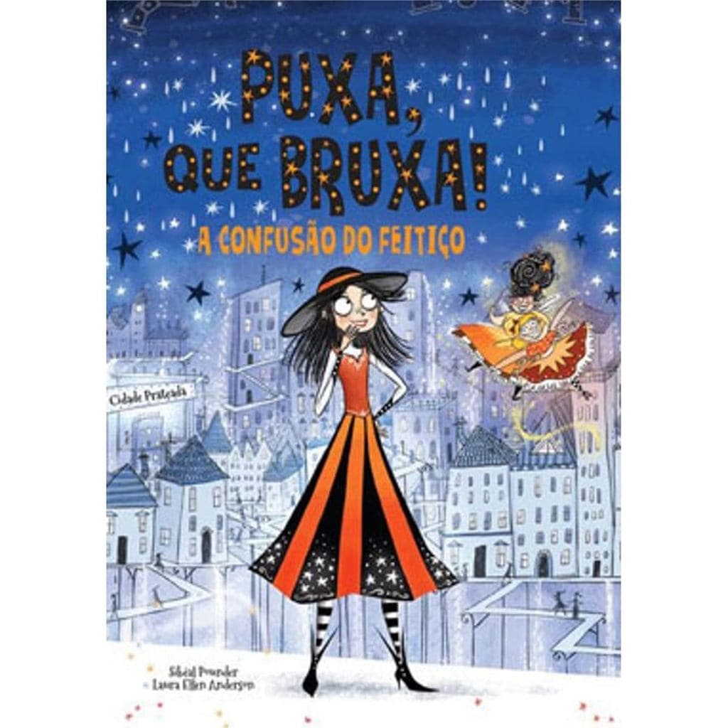 Puxa, Que Bruxa! | A Confusão do Feitiço | Livro 4